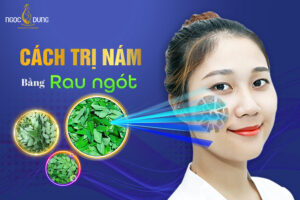 Cách trị nám bằng rau ngót