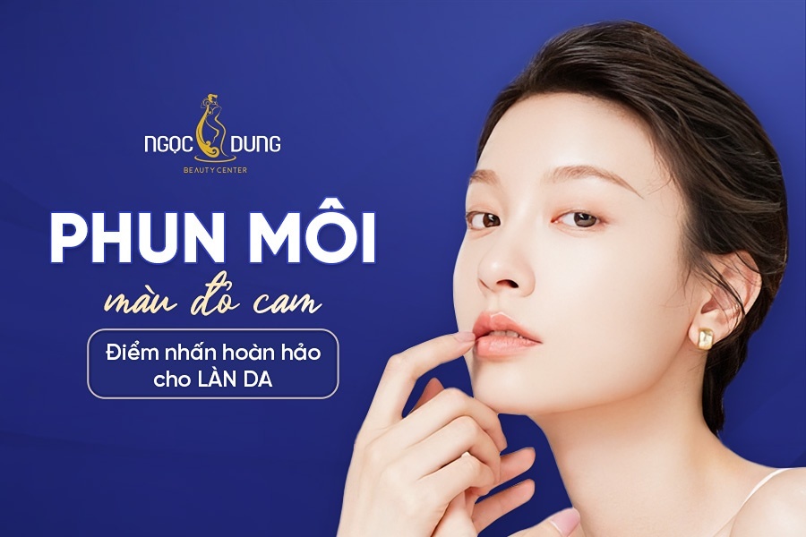 Phun môi màu đỏ cam - điểm nhấn hoàn hảo cho làn da