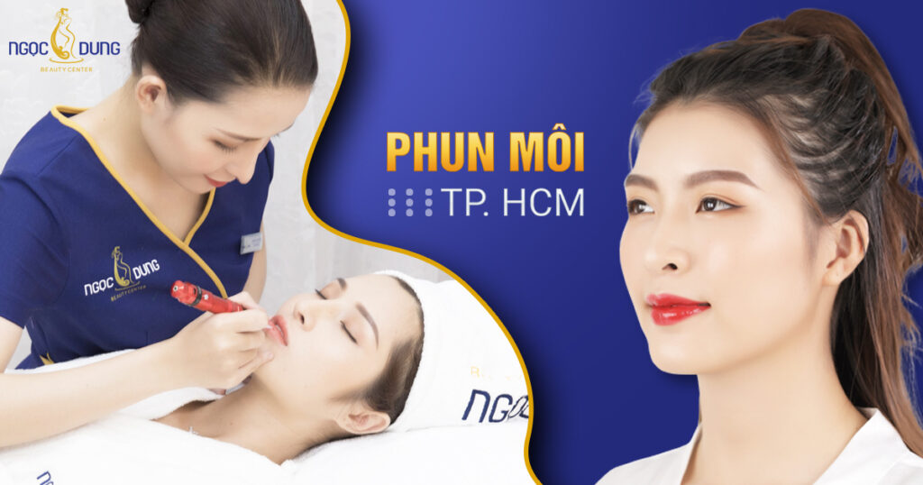 Phun môi TPHCM ở đâu đẹp