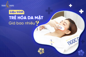 Liệu trình trẻ hóa da mặt giá bao nhiêu tiền?