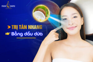 Có nên trị tàn nhang bằng dầu dừa không?