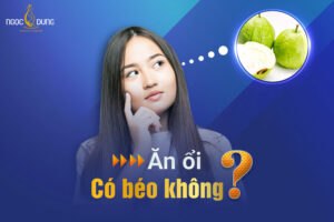 Ăn ổi có béo không, ăn ổi có giảm cân không