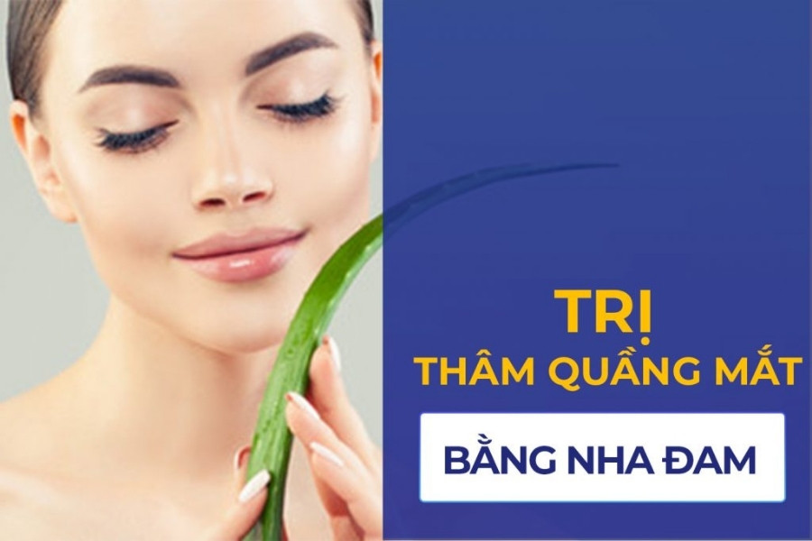 Trị thâm quầng mắt với gel nha đam Trị thâm quầng mắt với gel nha đam