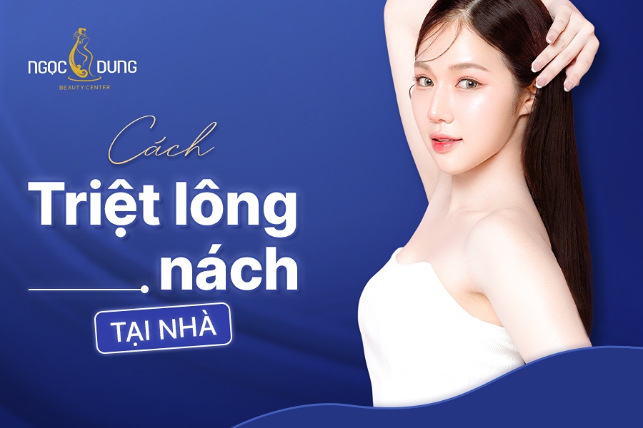 Cách triệt lông nách tại nhà hiệu quả