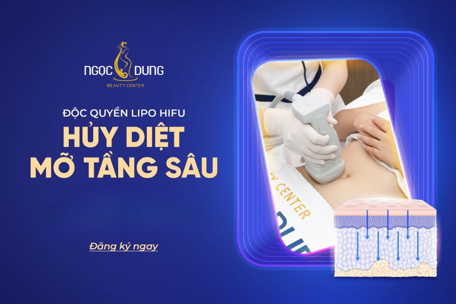 Công nghệ giảm béo Lipo Hifu đang được nhiều khách hàng của TMV Ngọc Dung lựa chọn với bảng giá giảm mỡ bụng phù hợp