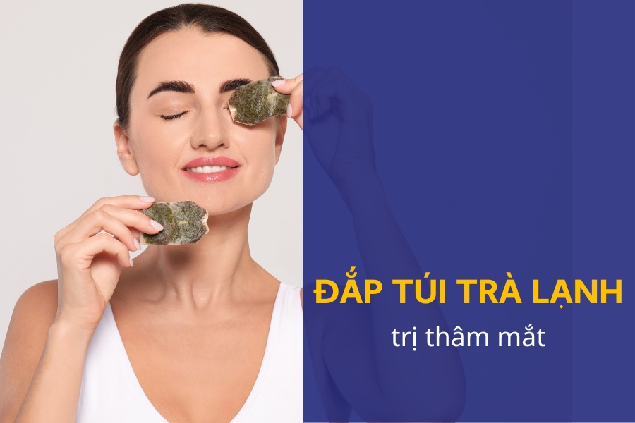 đắp túi trà lạnh trị thâm mắt