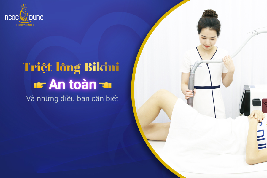 Lưu ý ngay những điều dưới đây để triệt lông bikini an toàn hiệu quả Lưu ý ngay những điều dưới đây để triệt lông bikini an toàn hiệu quả