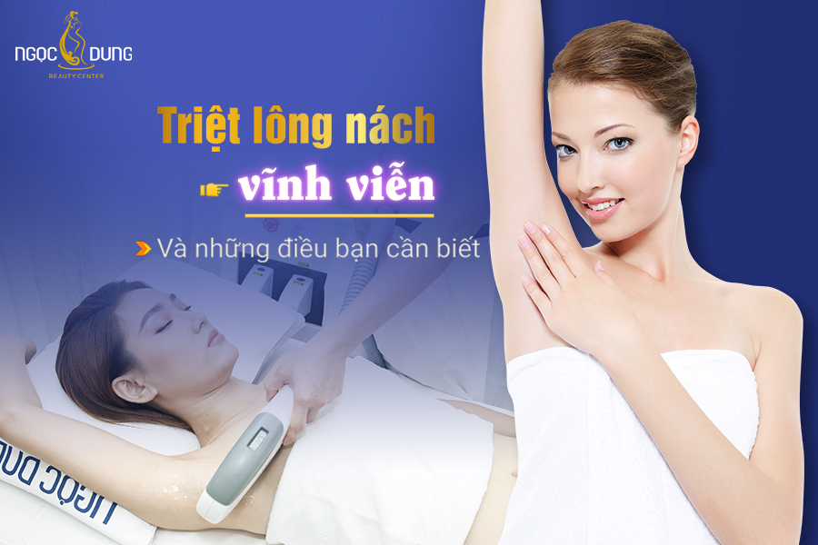 Cách triệt lông nách vĩnh viễn hiệu quả Cách triệt lông nách vĩnh viễn hiệu quả