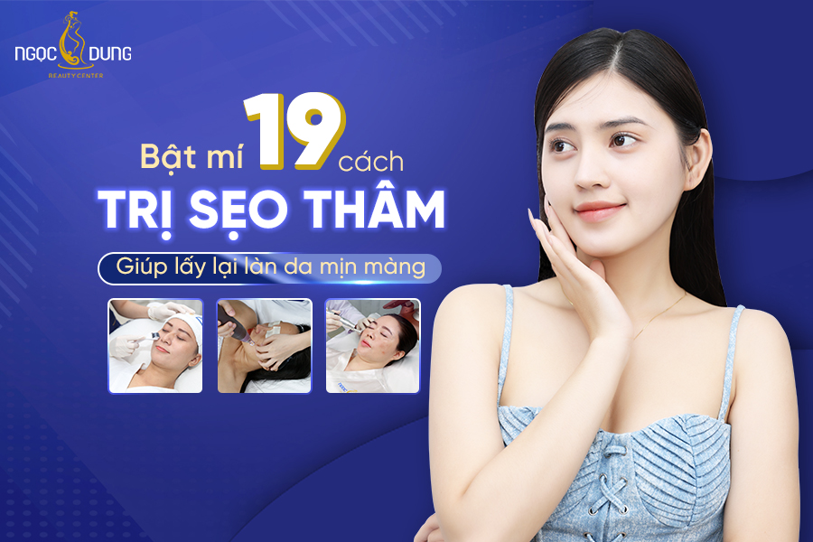 Bật mí 19 cách trị sẹo thâm giúp lấy lại làn da mịn màng? Theo dõi ngay! Bật mí 19 cách trị sẹo thâm giúp lấy lại làn da mịn màng? Theo dõi ngay!