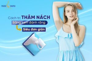 trị thâm nách bằng kem đánh răng
