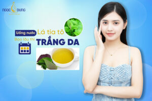 Uống nước lá tía tô bao lâu thì trắng da? 5 Cách nấu lá tía tô