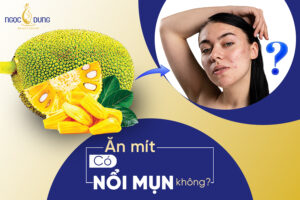 Ăn mít có nổi mụn không? Cách ăn mít không bị nổi mụn