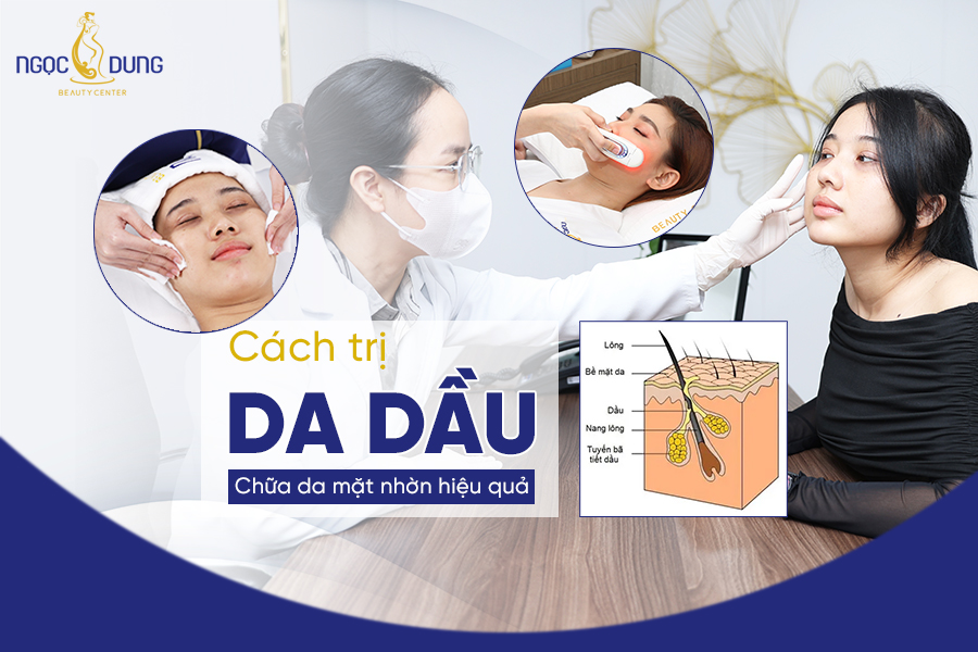 cách trị da dầu