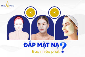 đắp mặt nạ bao nhiêu phút
