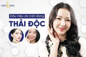 dấu hiệu da mặt đang thải độc