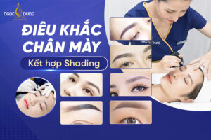 Điêu khắc chân mày kết hợp Shading có đẹp không?