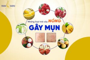 Tổng hợp những loại trái cây ăn dễ nổi mụn chị em cần phải “né” ngay