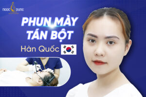 Phun mày tán bột Hàn Quốc - Tỏa sáng cùng các chị đẹp xứ Hàn