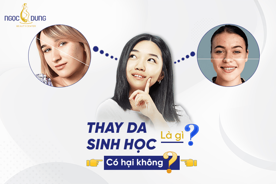Tác dụng và những lưu ý quan trọng khi thay da sinh học