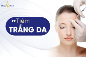 Tiêm trắng da là gì? Tiêm trắng da toàn thân có an toàn không?