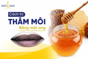 10 cách trị thâm môi bằng mật ong sở hữu môi hồng, mềm mịn