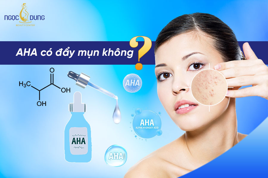 AHA có đẩy mụn không? Nên làm gì khi dùng AHA bị đẩy mụn?