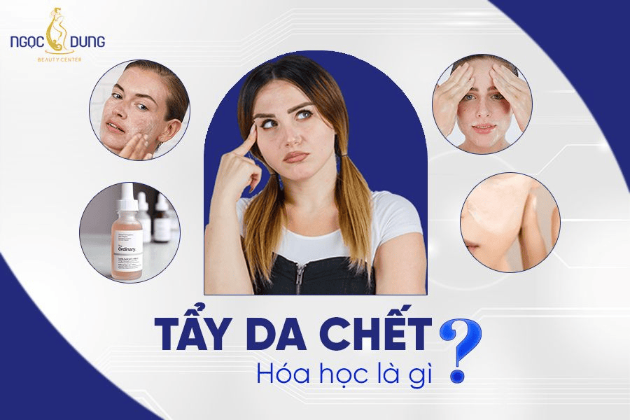 Cách sử dụng phương pháp tẩy tế bào chết hóa học an toàn, hiệu quả 