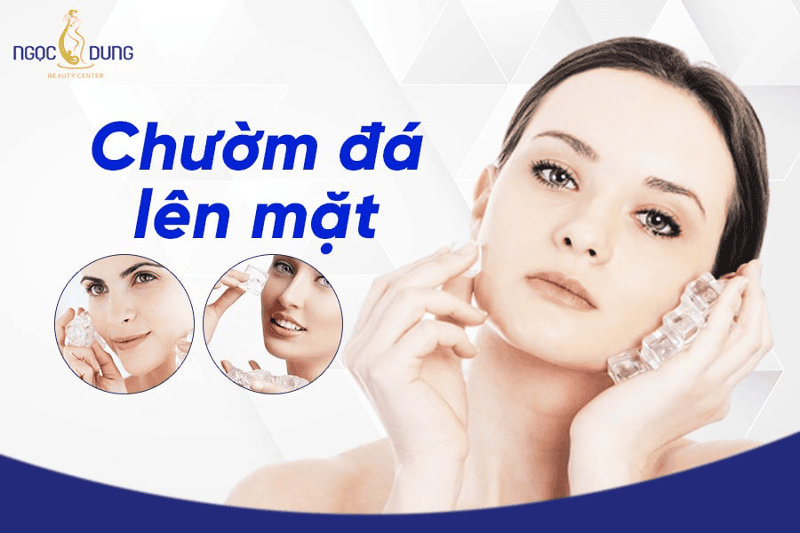 Chườm đá lên mặt có tác dụng gì? 10+ lợi ích nổi bật 2 Chườm đá lên mặt có tác dụng gì?