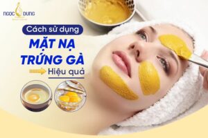 Mặt nạ lòng trắng trứng gà có tác dụng gì? Bật mí các cách đắp mặt nạ trứng gà cho da khỏe đẹp