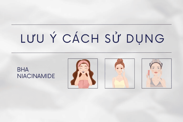 Một số lưu ý quan trọng khi kết hợp giữa BHA và Niacinamide