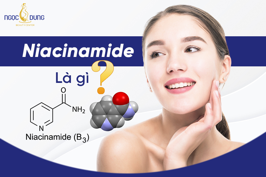 Niacinamide là gì trong mỹ phẩm?