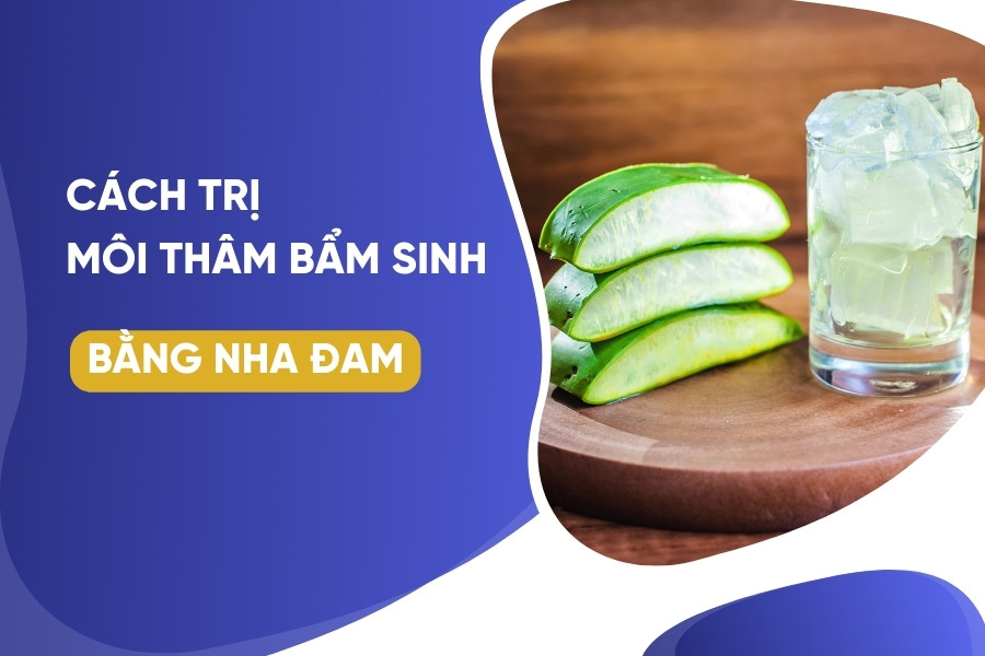 sử dụng nha đam để giảm thâm môi bẩm sinh