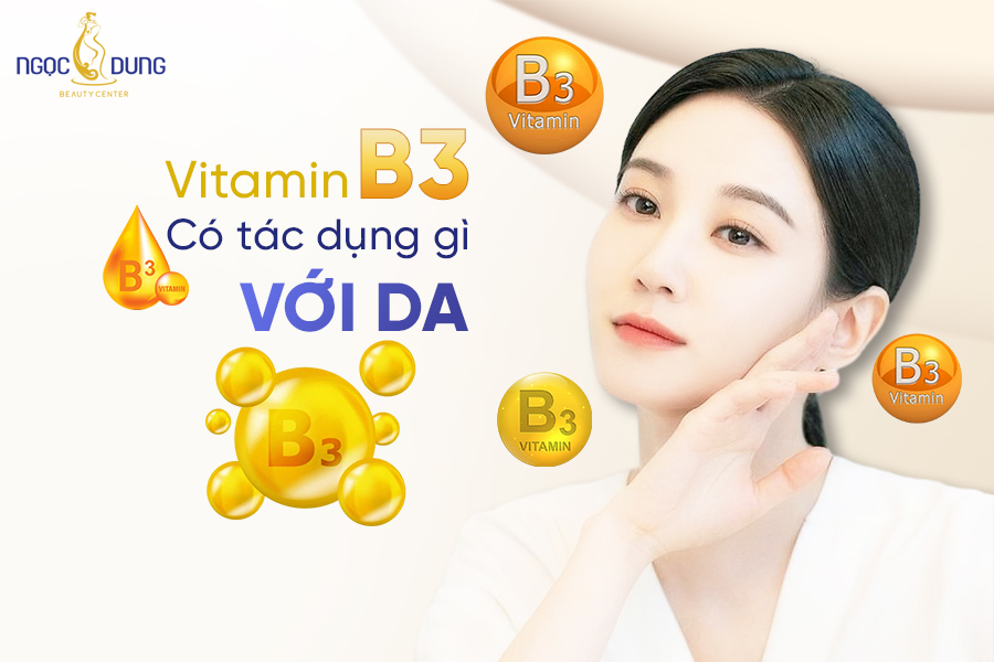 vitamin b3 có tác dụng gì với da