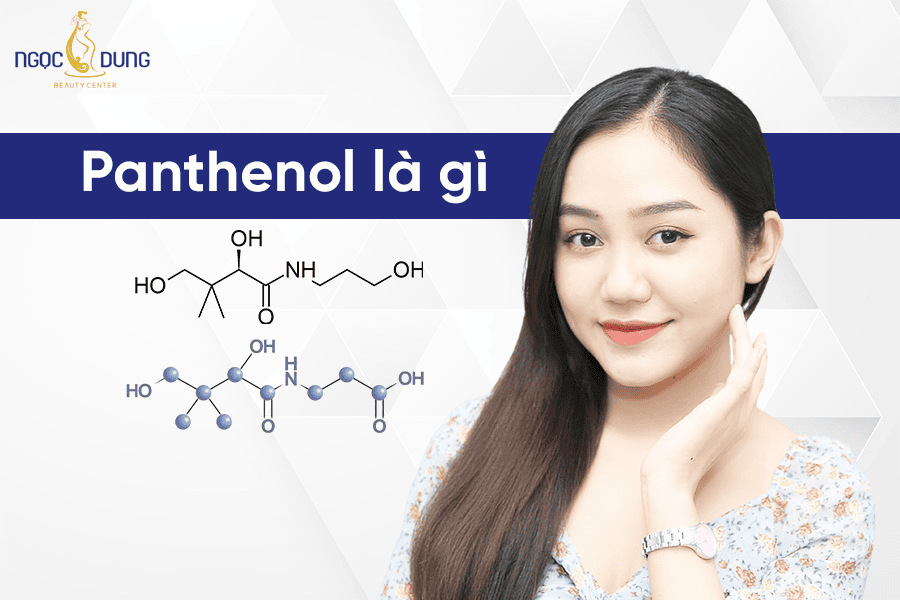 Công dụng và cách dùng Panthenol phục hồi da hiệu quả