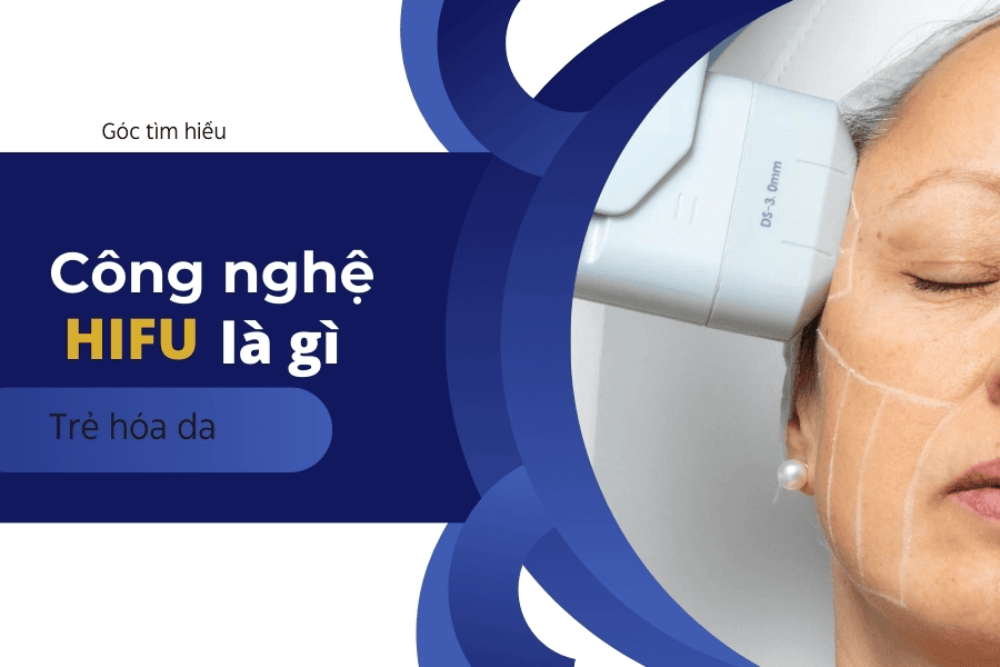 Công nghệ HIFU sử dụng bước sóng siêu âm hội tụ cường độ cao tác động trực tiếp vào lớp cân cơ SMAS