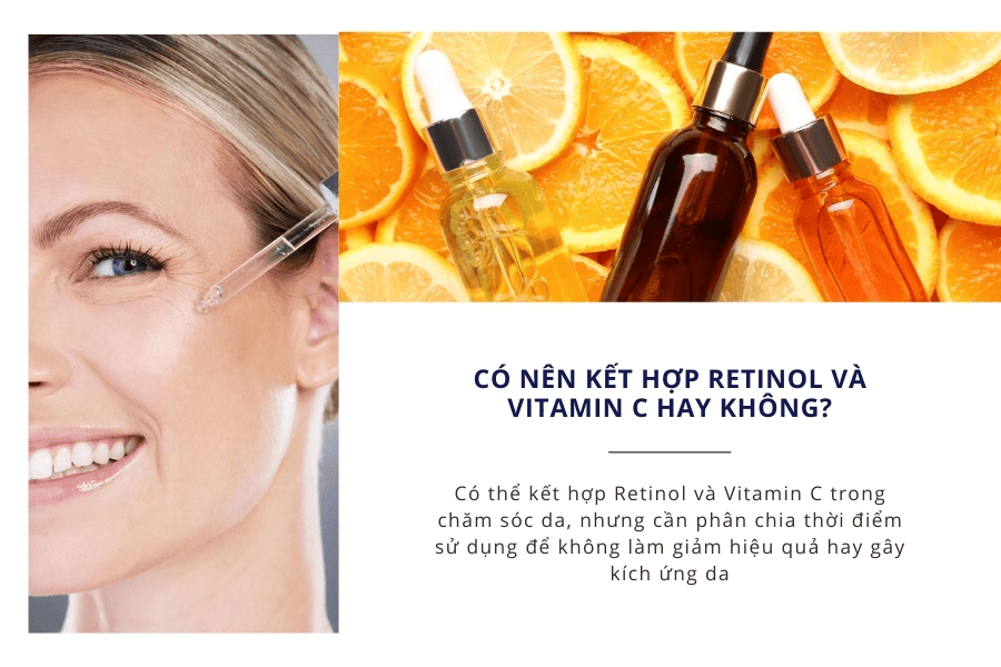 Hướng dẫn kết hợp Retinol và Vitamin C chuẩn chuyên gia 3 Nên kết hợp retinol và vitamin c nhưng cần tuân thủ về liều lượng và thời gian sử dụng