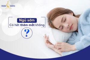 ngủ sớm có hết thâm mắt không