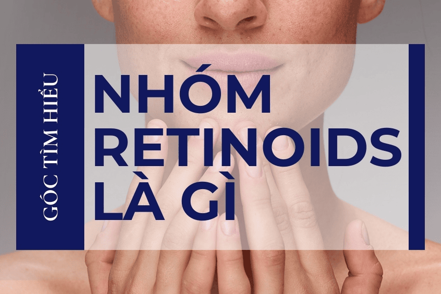 Retinoid được xem là "hoạt chất vàng" vì khả năng tác động trực tiếp vào cấu trúc tế bào da ở mức độ phân tử