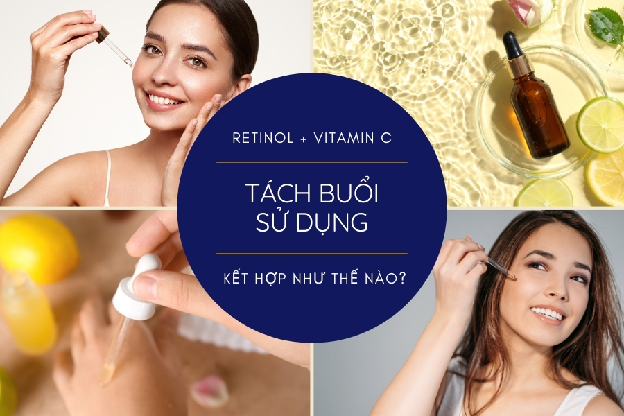 Hướng dẫn kết hợp Retinol và Vitamin C chuẩn chuyên gia 6 Sử dụng Vitamin C vào buổi sáng và Retinol vào quy trình chăm sóc da buổi tối để đem lại hiệu quả tối ưu