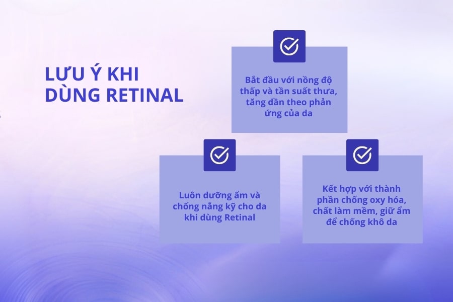 Những lưu ý khi sử dụng Retinal là gì?