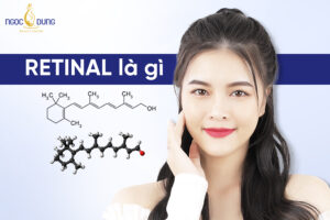 Retinal là gì? Công dụng, cách dùng và tác dụng phụ cần biết