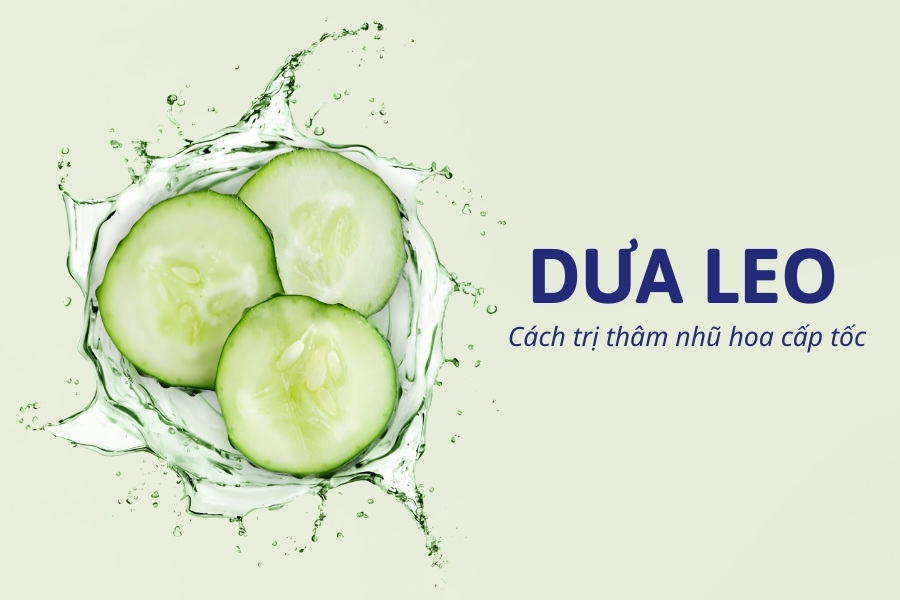 Dưa leo - Bí quyết làm sáng hồng nhũ hoa tại nhà bạn nên biết