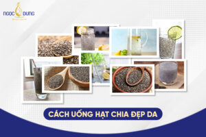 Cách uống hạt chia đẹp da