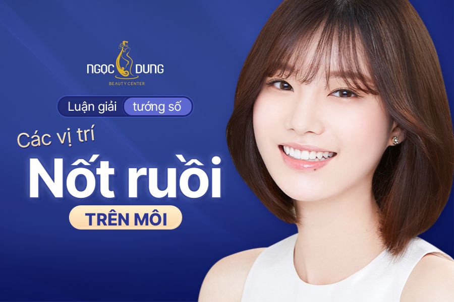 Luận giải tướng số các vị trí nốt ruồi trên môi