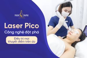 Laser Pico: Giải pháp tối ưu điều trị nám, tàn nhang và sẹo mụn