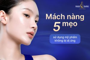 mẹo sử dụng mỹ phẩm không bị dị ứng