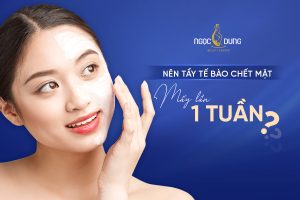 nên tẩy tế bào chết mặt mấy lần 1 tuần