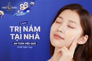 Bật mí 11 cách trị nám tại nhà cấp tốc, an toàn, tiết kiệm chi phí