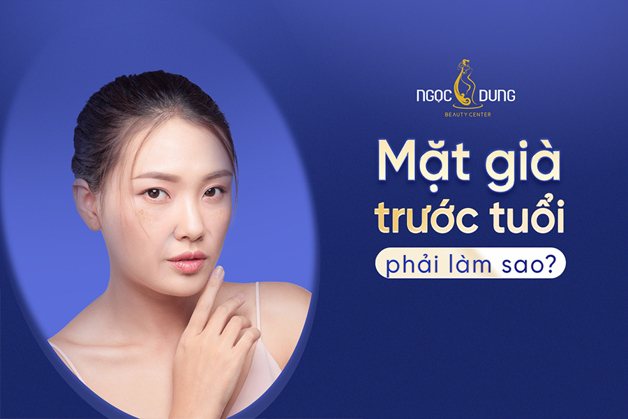 Mặt già trước tuổi