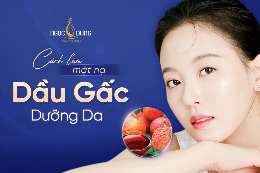 Cách làm mặt nạ dầu gấc trắng da, chống lão hóa hiệu quả